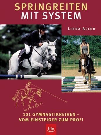 Linda Allen - Springreiten mit System. 101 Gymnastikreihen vom Einsteiger zum Profi - Preis vom 09.10.2026 07:28:09 h