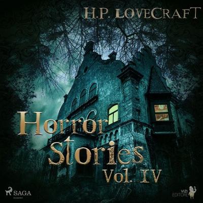 H. P. Lovecraft – Horror Stories Vol. IV - Howard Ph. Lovecraft, Audio, 9788726656183