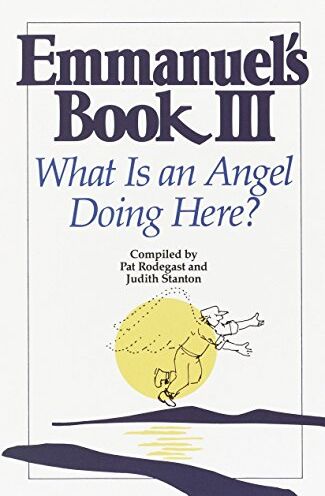 Emmanuel's Book III: What Is an Angel Doing Here? - Preis vom 02.10.2026 23:42:20 h