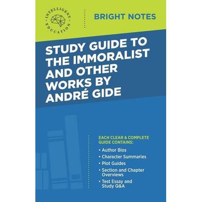 Study Guide to The Immoralist and Other Works by Andre Gide, Taschenbuch von , Dexterity, 978-1-64542-020-0
