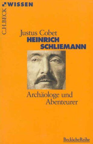 Justus Cobet - Heinrich Schliemann: Archäologe und Abenteurer - Preis vom 19.10.2026 19:33:35 h