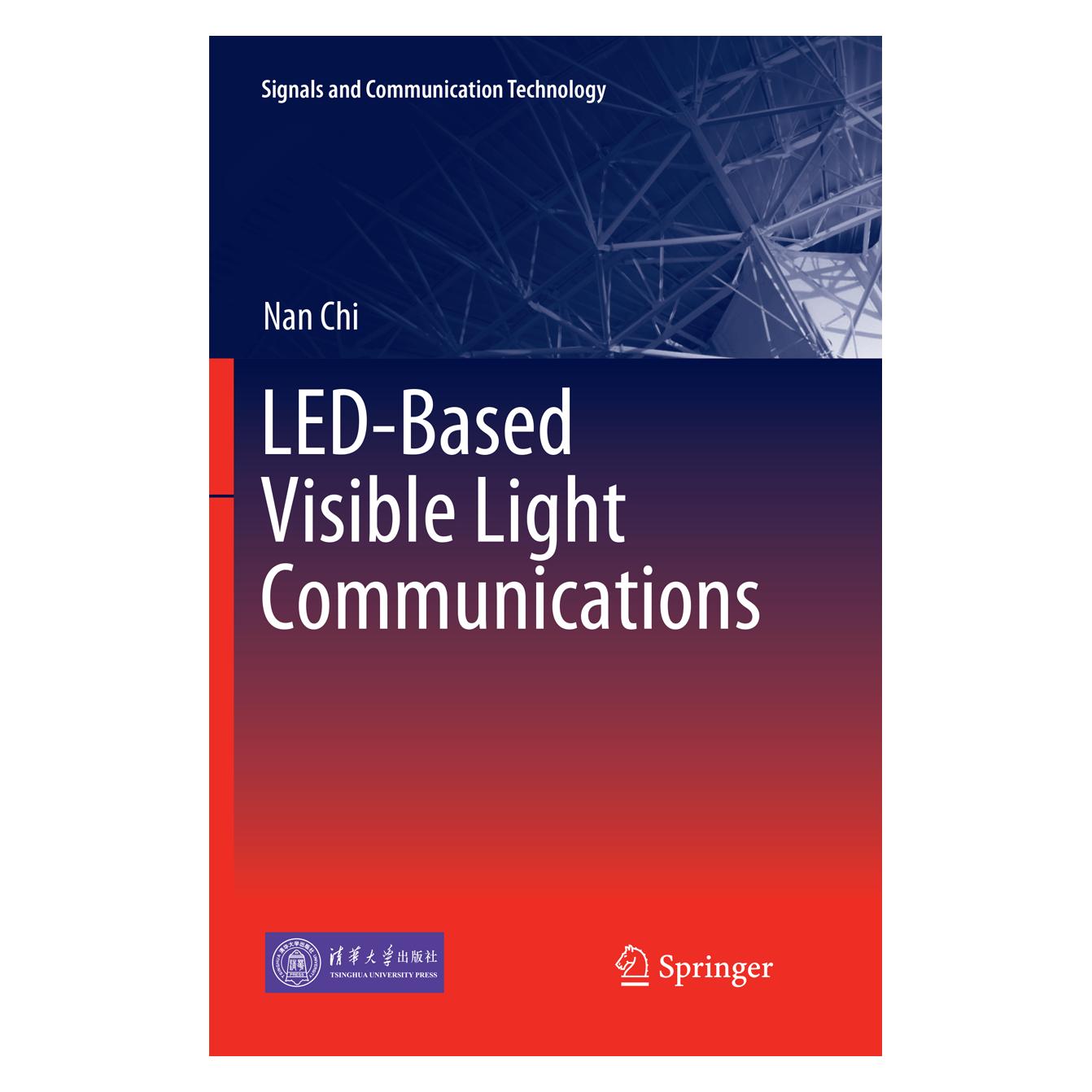 Springer LED-Based Visible Light Communications (Englisch, Softcover, Nan Chi) (56097279)