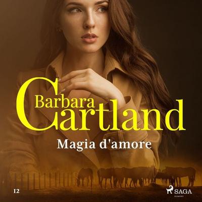 Magia d'amore (La collezione eterna di Barbara Cartland 12) - Barbara Cartland, Audio, 9788728035788