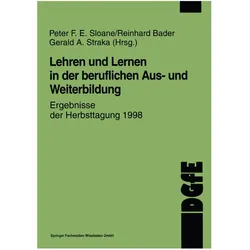 Lehren und Lernen in der beruflichen Aus- und Weiterbildung, Fachbücher von Peter F. E. Sloane