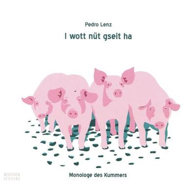 I wott nüt gseit ha - Monologe des Kummers - Pedro Lenz, Audio, 4056198017838