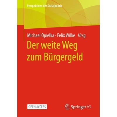 Der weite Weg zum Bürgergeld, Taschenbuch von , Springer Fachmedien Wiesbaden GmbH, 978-3-658-43474-8