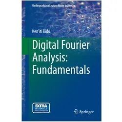 Digital Fourier Analysis: Fundamentals, Fachbücher von Ken'iti Kido