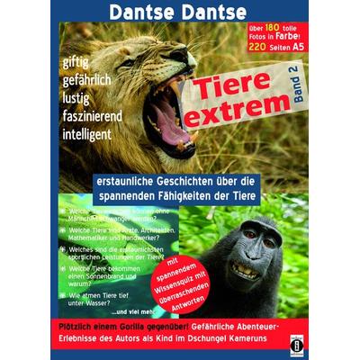 Tiere extrem Band 2 - Plötzlich einem Gorilla gegenüber! (farbig), Taschenbuch von Dantse Dantse, Indayi edition, 978-3-947003-11-2