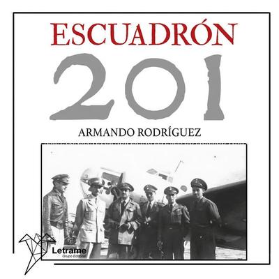 Escuadrón 201 - Armando Rodríguez, Audio, 9791370292324