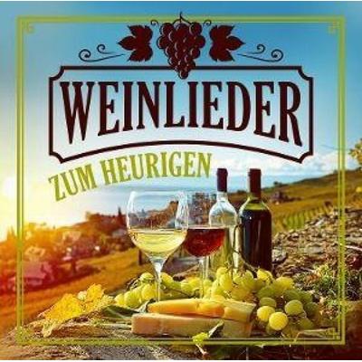 Weinlieder zum Heurigen - Various, CD