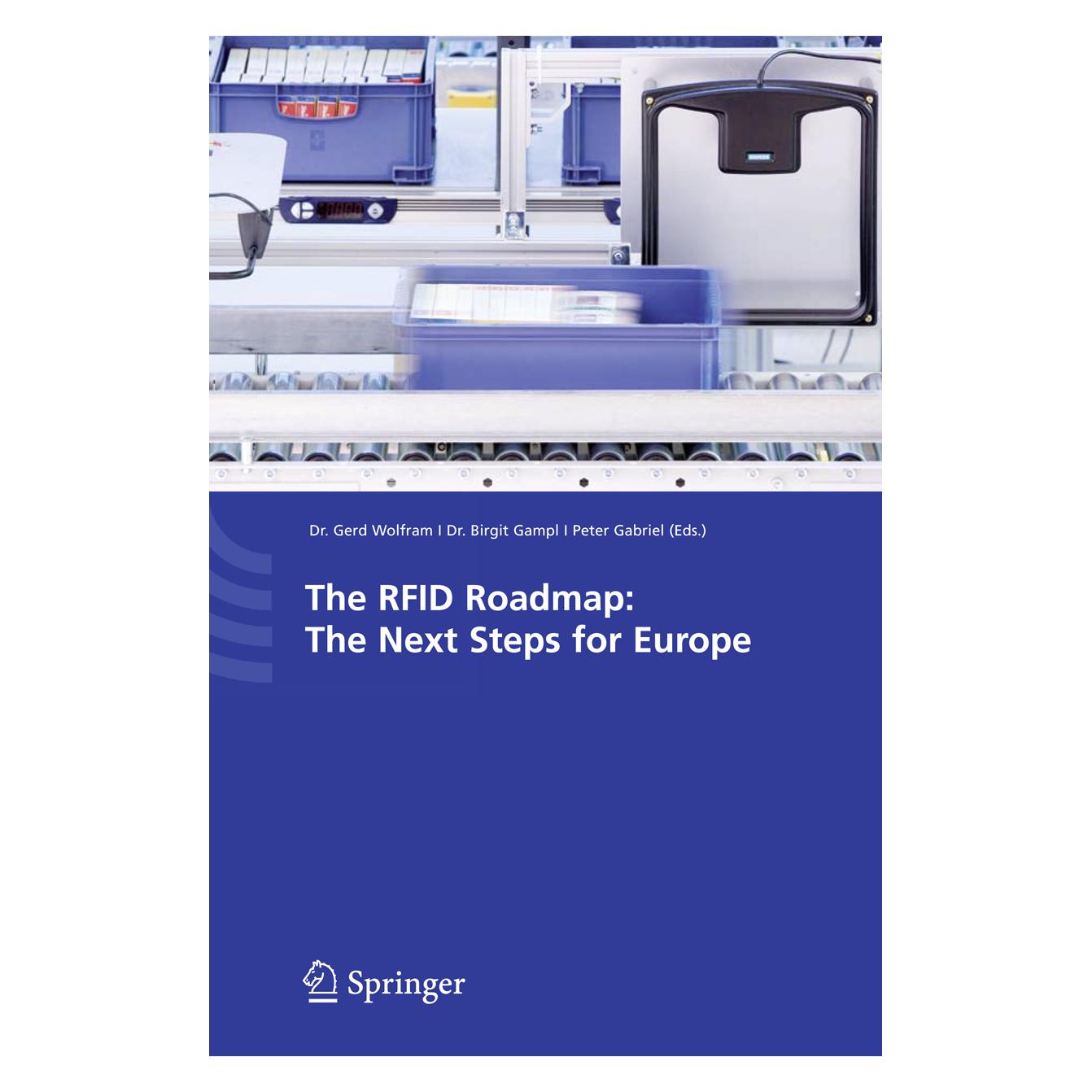 Springer The RFID Roadmap: The Next Steps for Europe (Englisch, Hardcover, Birgit Gampl, Gerd Wolfram, Peter Gabriel) (9783540710189)