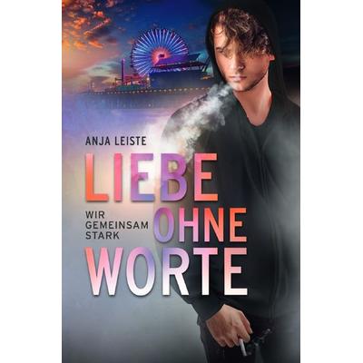 Liebe ohne Worte, Taschenbuch von Anja Leiste, Epubli, 978-3-8187-0441-4