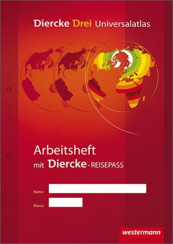 Diercke Drei Universalatlas: Diercke Drei - aktuelle Ausgabe: Arbeitsheft Kartenarbeit - Preis vom 04.10.2026 03:51:26 h