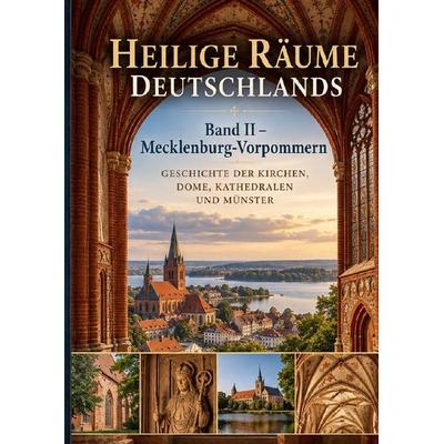 Heilige Räume Deutschland, Taschenbuch von Angelika Bentin, Epubli, 978-3-565-77807-2