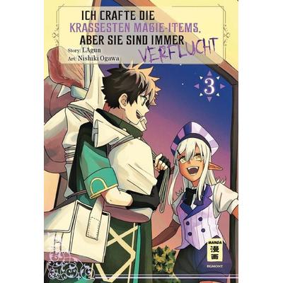 Ich crafte die krassesten Magie-Items, aber sie sind immer verflucht 03, Taschenbuch von Lagun,Nishiki Ogawa, Egmont Manga, 978-3-7555-0440-5