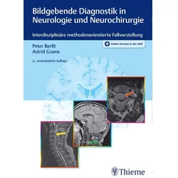Bildgebende Diagnostik in Neurologie und Neurochirurgie, Fachbücher von Peter Berlit, Astrid Grams