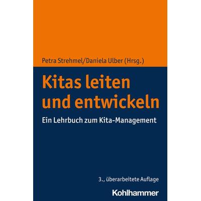 Kitas leiten und entwickeln, Taschenbuch von , Kohlhammer, 978-3-17-044162-0