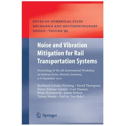 Noise and Vibration Mitigation for Rail Transportation Systems, Fachbücher von David Thompson, James Nelson, Paul de Vos, Pierre-Etienne Gautier, Burkhard Schulte-Werning, Carl Hanson, Tatsuo Maeda, Brian Hemsworth