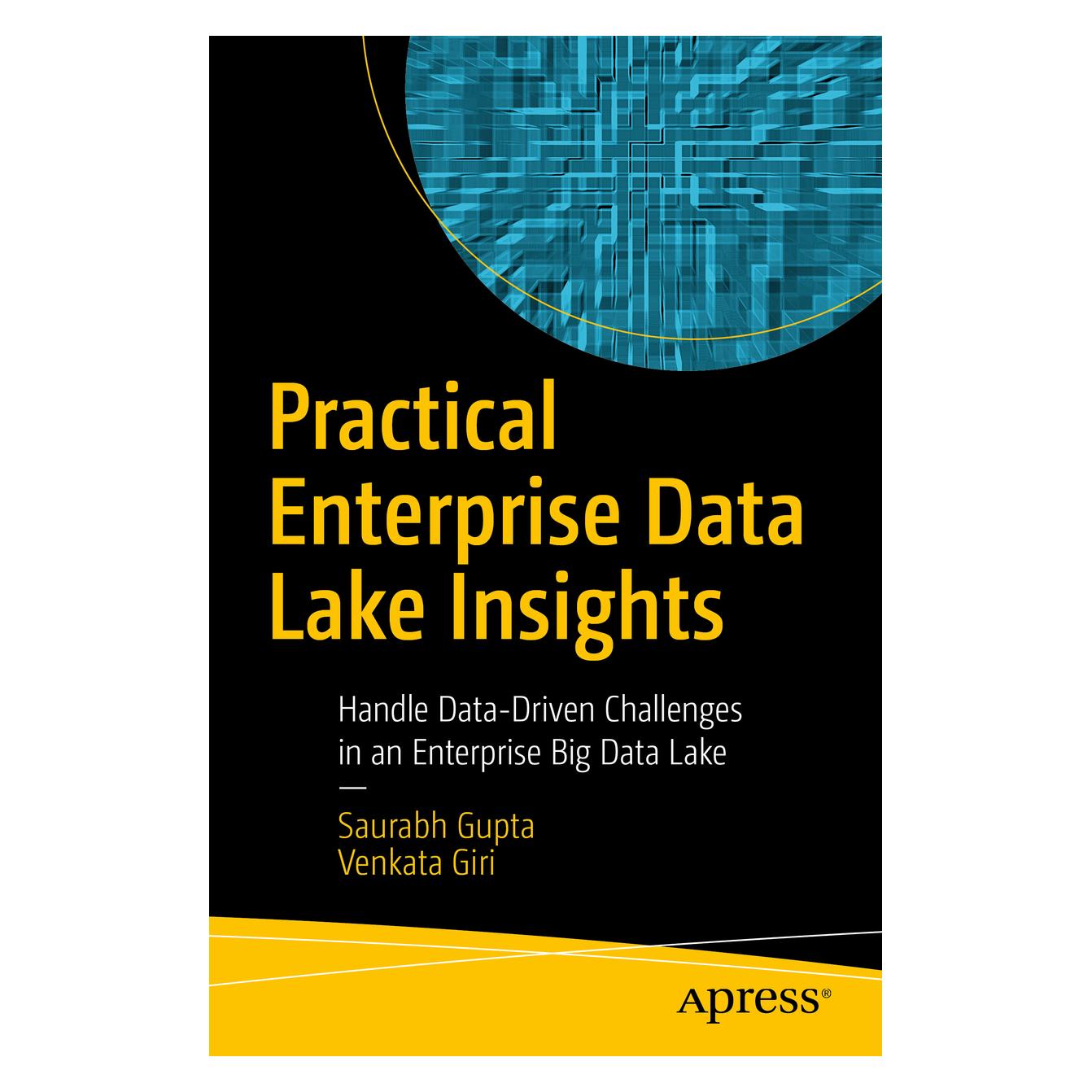 Springer Practical Enterprise Data Lake Insights (Englisch, Softcover, Saurabh Gupta, Venkata Giri) (9444336)