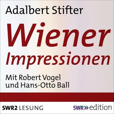 Wiener Impressionen - Adalbert Stifter, Audio, 9783933668745