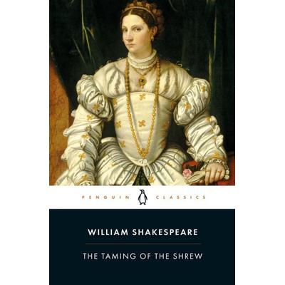 The Taming of the Shrew, Taschenbuch von William Shakespeare, Penguin Books Ltd, 978-0-14-139658-3