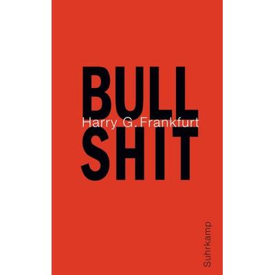 Bullshit, Taschenbuch von Harry G. Frankfurt, Suhrkamp, 978-3-518-46490-8