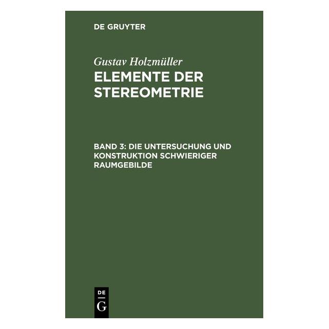 De Gruyter Holzmüller:Die Untersuchung und Konstru (Deutsch, Hardcover, Gustav Holzmüller) (67771254)
