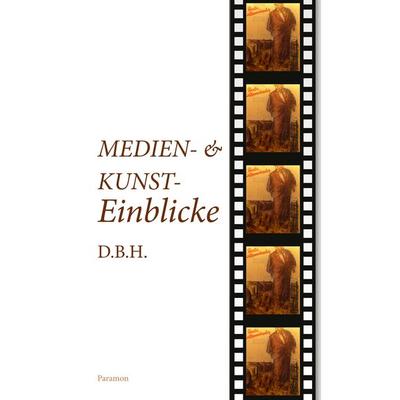 Medien- und Kunsteinblicke 2023, Taschenbuch von D.B.H, Paramon, 978-3-03830-900-0