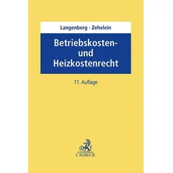 Betriebskosten- und Heizkostenrecht, Fachbücher von Kai Zehelein, Hans Langenberg