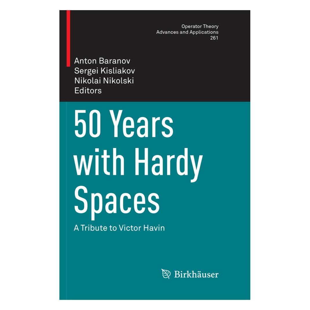 Springer 50 Years with Hardy Spaces (Englisch, Softcover, Anton Baranov, Nikolai Nikolski, Sergei Kisliakov) (56058466)