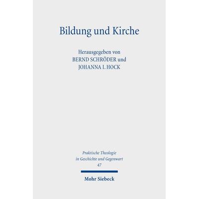 Bildung und Kirche, Taschenbuch von , Mohr Siebeck, 978-3-16-164813-7