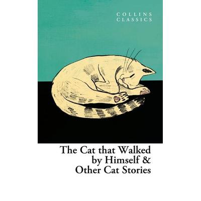 The Cat that Walked by Himself and Other Cat Stories, Taschenbuch von , HarperCollins, 978-0-00-861993-0