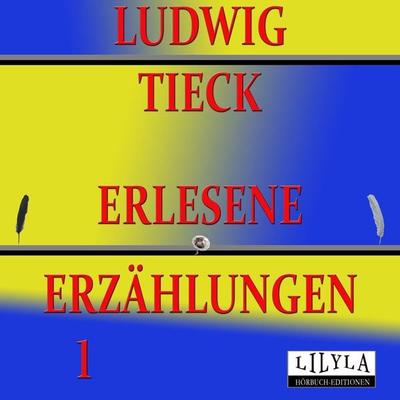 Erlesene Erzählungen 1 - Ludwig Tieck, Audio, 9783969789292