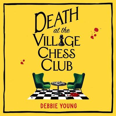 Death at the Village Chess Club - Debbie Young, Audio, 9781835185605