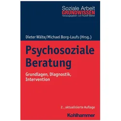 Psychosoziale Beratung, Fachbücher von Rudolf Bieker, Anne de la Motte, Barbara Beck, Dieter Wälte, Michael Borg-Laufs