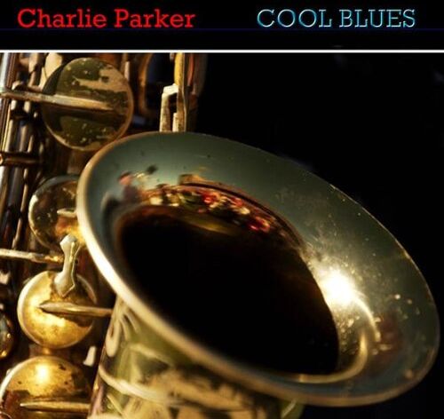 Charlie Parker - Cool Blues - Preis vom 09.10.2026 07:28:09 h