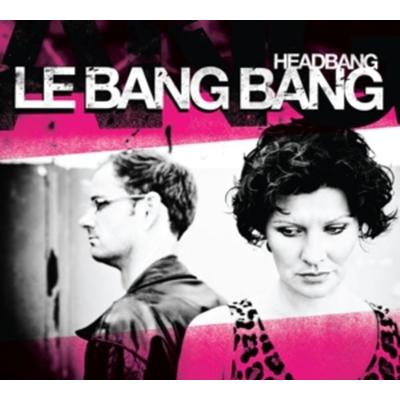 Headbang - Le Bang Bang, CD