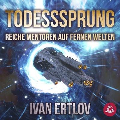 Todessprung: Reiche Mentoren auf fernen Welten (Avatar Reihe 2) - Ivan Ertlov, Audio, 4057664942777