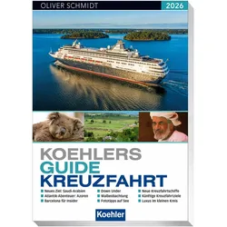 Koehlers Guide Kreuzfahrt 2026, Reisebücher von Oliver Schmidt