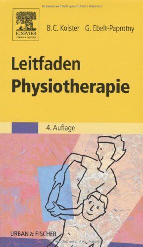 Bernard Kolster - Leitfaden Physiotherapie. - Preis vom 11.10.2026 03:10:56 h