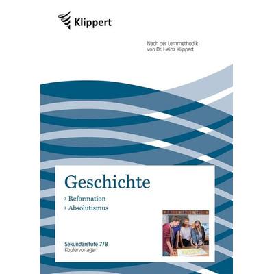 Reformation - Absolutismus, Geheftet von Harald Scheufler, Klippert Verlag in der AAP Lehrerwelt GmbH, 978-3-403-09226-1