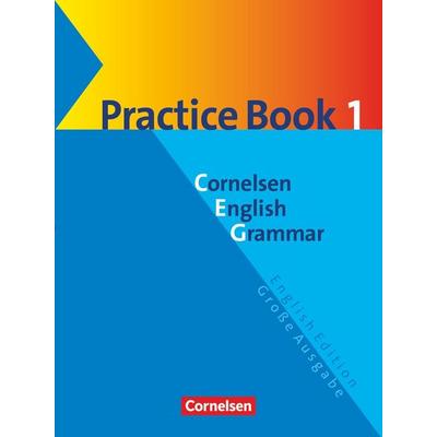 Cornelsen English Grammar. Große Ausgabe. Practice Book 1, Taschenbuch von Jennifer Seidl,Helmut Schwarz, Cornelsen Verlag, 978-3-464-06311-8