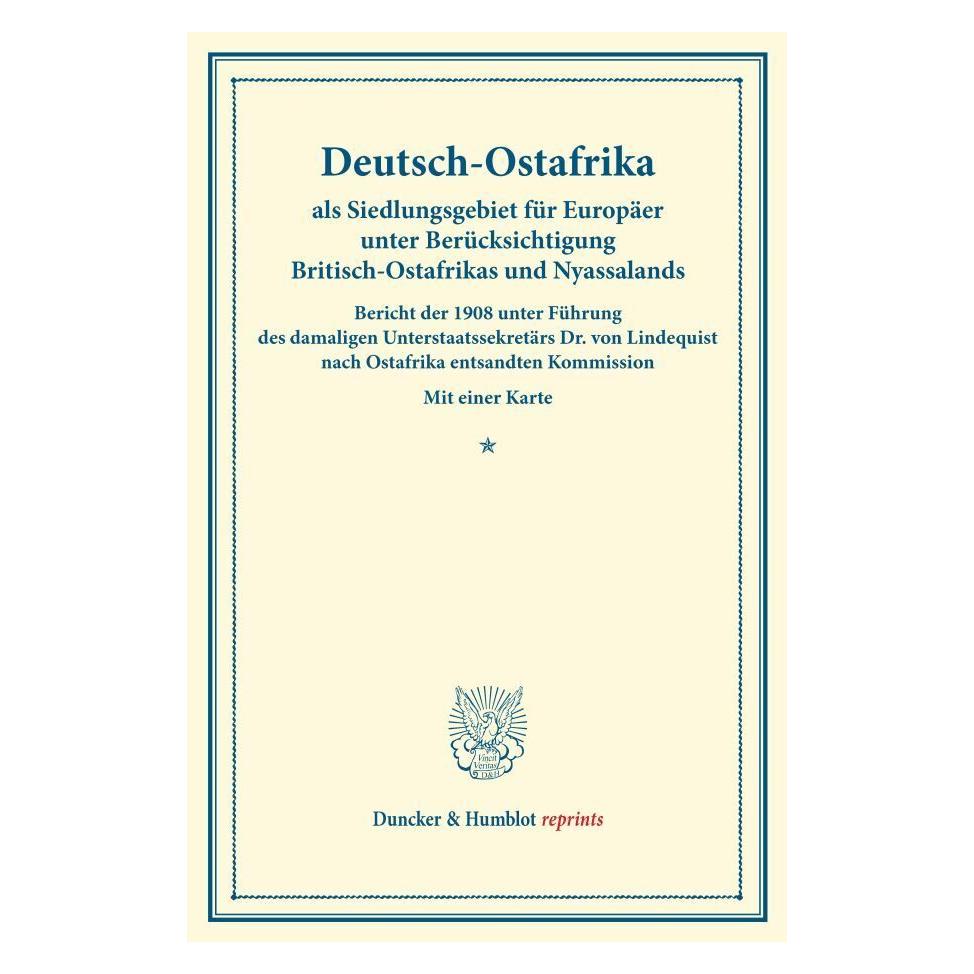 Duncker & Humblot Deutsch-Ostafrika als Siedlungsgebiet für Europäer unter Berücksichtigung Britisch-Ostafrikas und... (Deutsch, Softcover) (35133304)