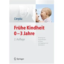 Frühe Kindheit 0-3 Jahre, Fachbücher von Manfred Cierpka