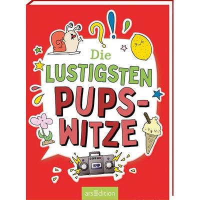 Die lustigsten Pupswitze, Taschenbuch von Philip Kiefer, arsedition, 978-3-8458-6982-7