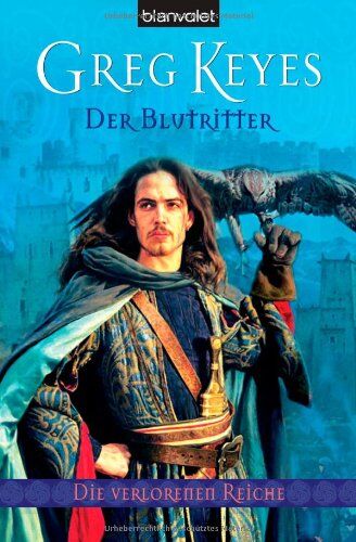 Greg Keyes - Der Blutritter. Die verlorenen Reiche 03. - Preis vom 09.10.2026 07:28:09 h