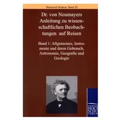 Allgemeines, Instrumente und deren Gebrauch, Astronomie, Geografie und Geologie, Fachbücher von Georg von Neumayer
