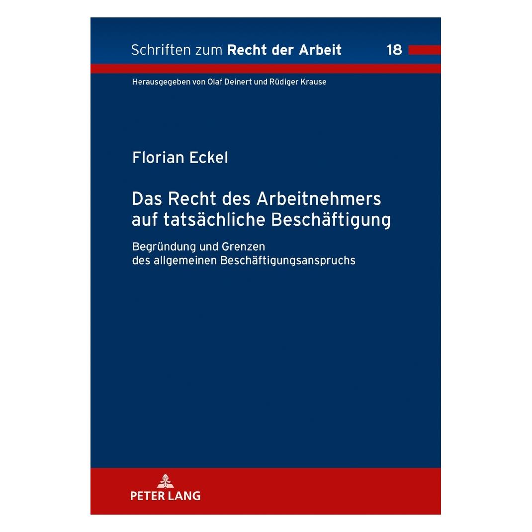 Peter Lang Eckel:Das Recht des Arbeitnehmers auf t (Deutsch, Hardcover, Florian Eckel) (67840919)