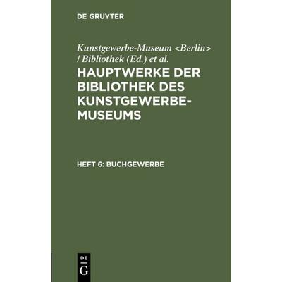 Buchgewerbe, Gebundene Ausgabe von , De Gruyter, 978-3-11-114291-3
