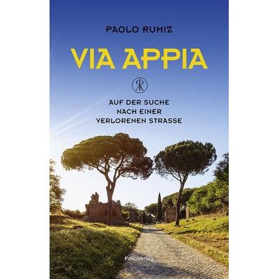 Via Appia, Gebundene Ausgabe von Paolo Rumiz, Folio, 978-3-85256-774-7